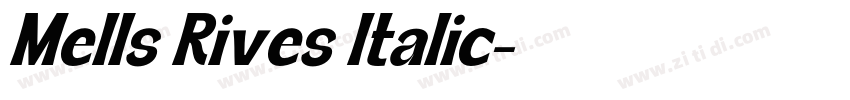 Mells Rives Italic字体转换